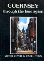 Guernsey Through the Lens Again