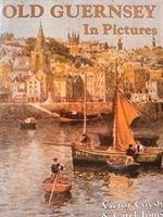 Old Guernsey in Pictures