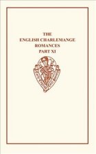 English Charlemagne Romances XI              The Foure Sons of Aymon II