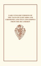 Early English Versions of the Tales of Guiscardo and Ghismonda and Titus and Gisippus from the Decameron