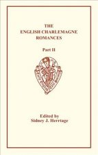 Sege of Melayne, The Romance of Duke Rowland   and Sir Otuell of Spayne