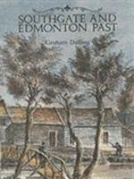 Southgate and Edmonton Past