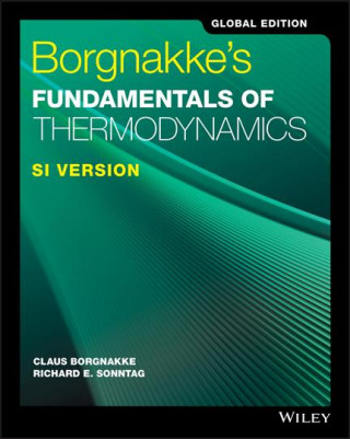 Borgnakke's Fundamentals of Thermodynamics, 9th Ed ition, SI Version, Global Edition