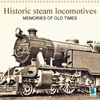 Memories of Old Times: Historic Steam Locomotives 2018