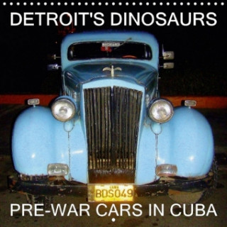 Detroit's Dinosaurs - Pre-War Cars in Cuba 2018
