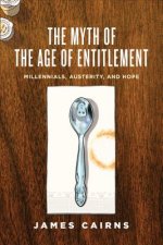 Myth of the Age of Entitlement