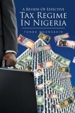 Review of Effective Tax Regime in Nigeria