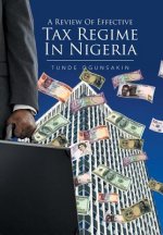 Review of Effective Tax Regime in Nigeria