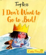 I Don't Want to Go to Bed!