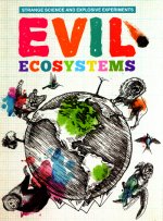 Evil Ecosystems