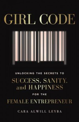 Girl Code (Cara Alwill Leyba)(Miękka)