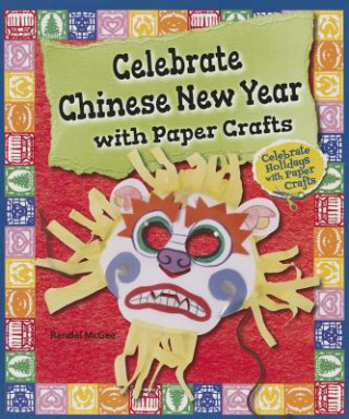 Celebrate Chinese New Year with Paper Crafts