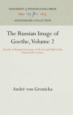 Russian Image of Goethe, Volume 2