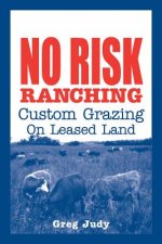 No Risk Ranching