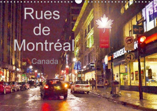 Rues de Montréal (Calendrier mural 2018 DIN A3 horizontal)