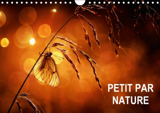 Petit par Nature (Calendrier mural 2018 DIN A4 horizontal)