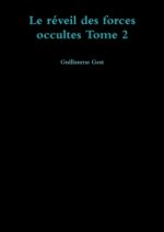Reveil Des Forces Occultes Tome 2