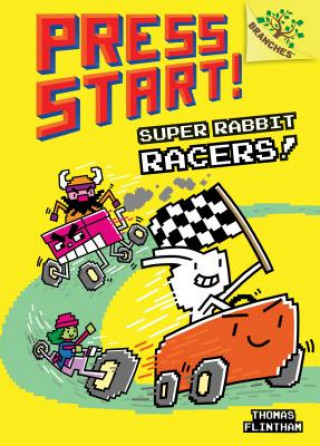 Super Rabbit Racers!: A Branches Book (Press Start! #3): A Branches Book Volume 3