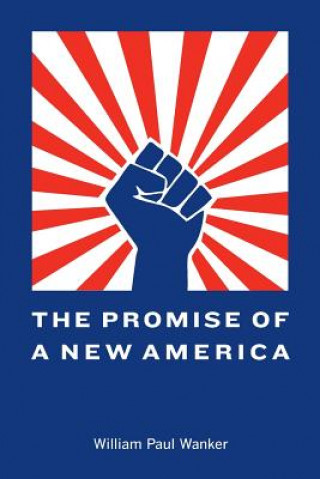 Promise of a New America