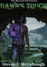 Myrrosil Chronicles: Dawn's Touch