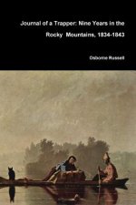 Journal of a Trapper: Nine Years in the Rocky Mountains, 1834-1843