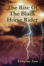 Rise of the Black Horse Rider