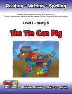Level 1 Story 5-The Tin Can Pig