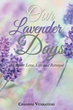 Our Lavender Days