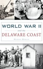 WWII & THE DELAWARE COAST