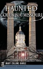 HAUNTED COLUMBIA MISSOURI