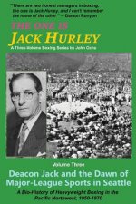 One Is Jack Hurley, Volume Three