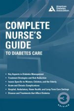 COMPLETE NURSES GUIDE TO DIABETES CARE