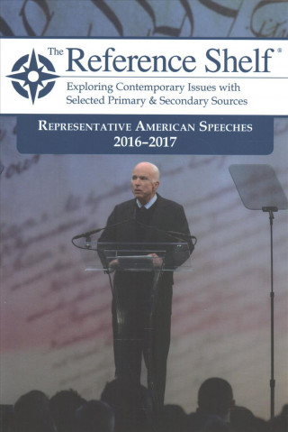 Reference Shelf: Representative American Speeches, 2016-2017