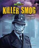 Killer Smog: London, England