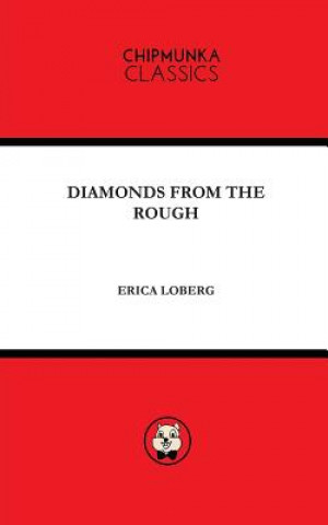 Diamonds from the Rough