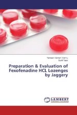 Preparation & Evaluation of Fexofenadine HCL Lozenges by Jaggery