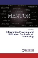 Information Provision and Utilization for Academic Mentoring