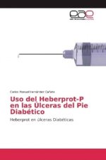 Uso del Heberprot-P en las Úlceras del Pie Diabético