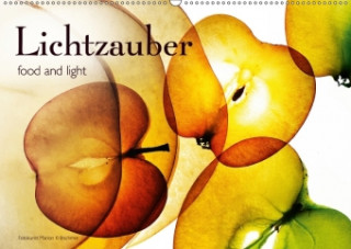 Lichtzauber (Wandkalender 2018 DIN A2 quer)