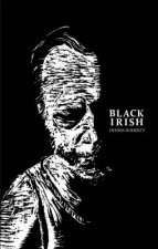 BLACK IRISH