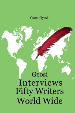 GEOSI INTERVIEWS 50 WRITERS WO