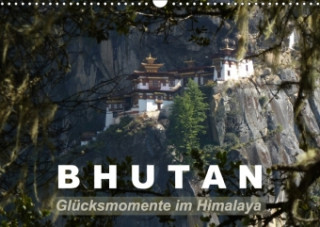 Bhutan - Glücksmomente im Himalaya (Wandkalender 2018 DIN A3 quer)