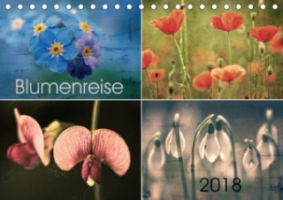 Blumenreise 2018 (Tischkalender 2018 DIN A5 quer)