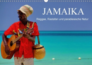 JAMAIKA Reggae, Rastafari und paradiesische Natur. (Wandkalender 2018 DIN A3 quer)