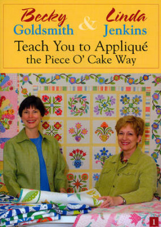 Becky Goldsmith & Linda Jenkins Teach You to Applique
