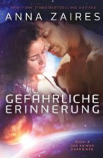 Gefahrliche Erinnerung