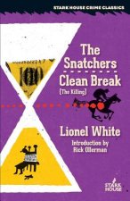 Snatchers / Clean Break (the Killing)