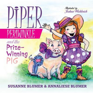 Piper Periwinkle And The Prize-Winning Pig