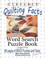 Circle It, Quilting Facts, Large Print, Word Search, Puzzle Book