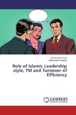 Role of Islamic Leadership style, TM and Turnover of Efficiency
